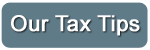 Tax Tips Tax Tips